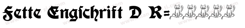 Fette Engschrift D R字体转换
